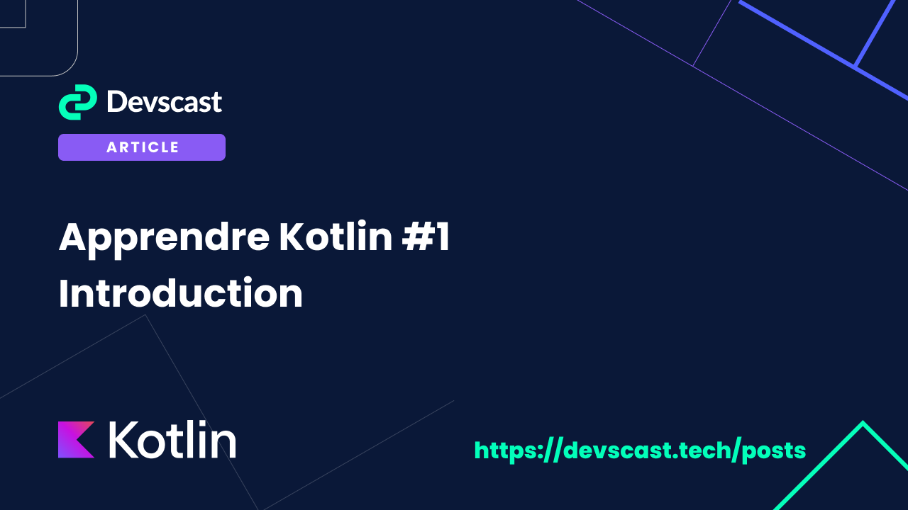 Apprendre Kotlin #1 : Introduction